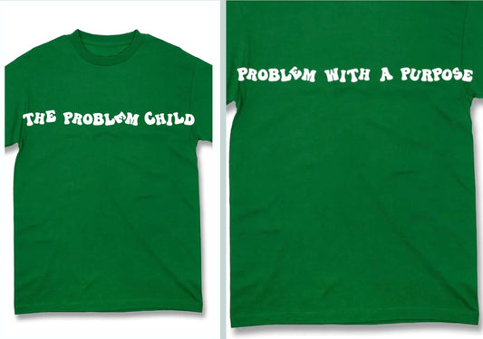 The Problem Child Green Tee